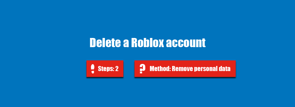 How To Delete My Roblox Account Accountdeleters - how to delete your roblox account 2016