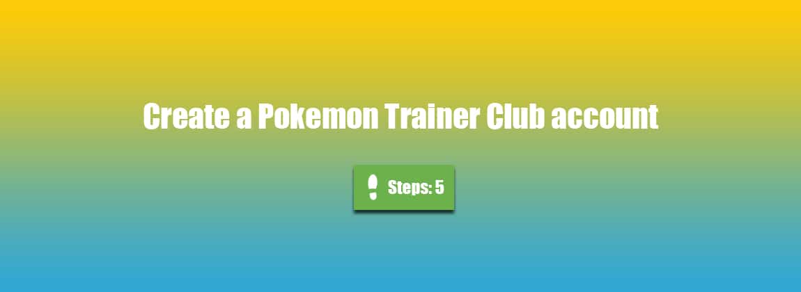 How to create a Pokemon Trainer Club account free? - AccountDeleters